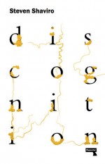 Steven Shaviro: Discognition - cover image