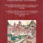 Haraszti Szabó Péter – Kelényi Borbála: Magyarországi diákok francia, angol, itáliai és német egyetemeken a középkorban 1100-1526 